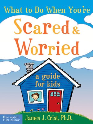 cover image of What to Do When You're Scared & Worried